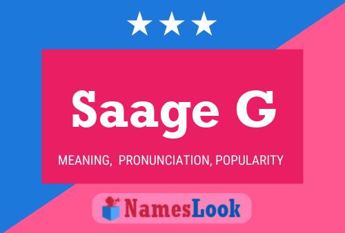 Saage G Name Poster