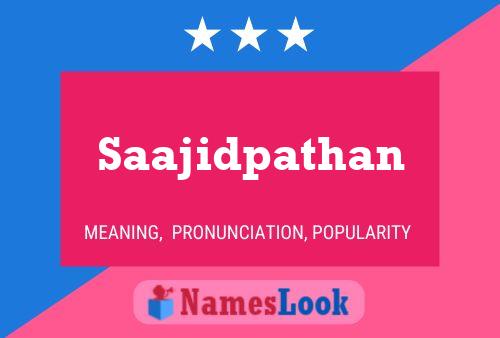 Saajidpathan Name Poster