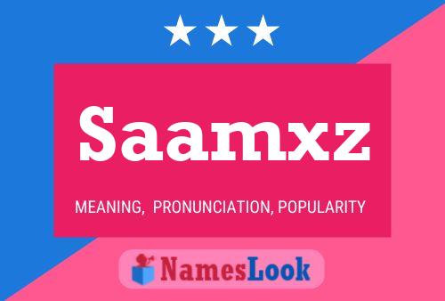 Saamxz Name Poster