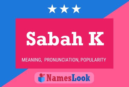 Sabah K Name Poster