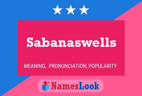 Sabanaswells Name Poster