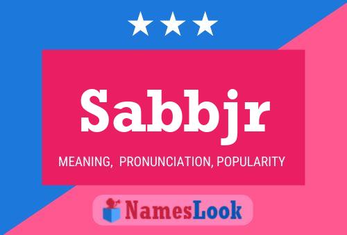 Sabbjr Name Poster