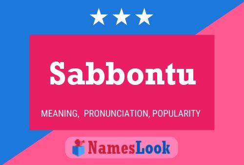 Sabbontu Name Poster