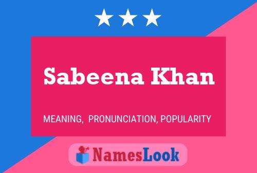 Sabeena Khan Name Poster