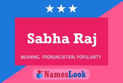 Sabha Raj Name Poster