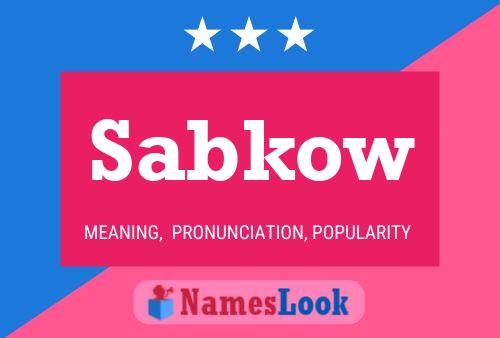 Sabkow Name Poster