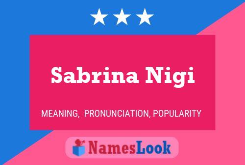 Sabrina Nigi Name Poster