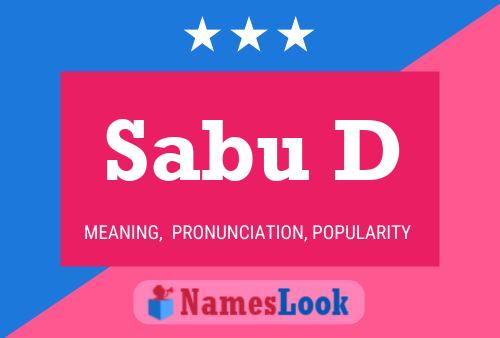 Sabu D Name Poster