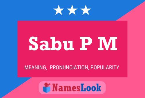 Sabu P M Name Poster