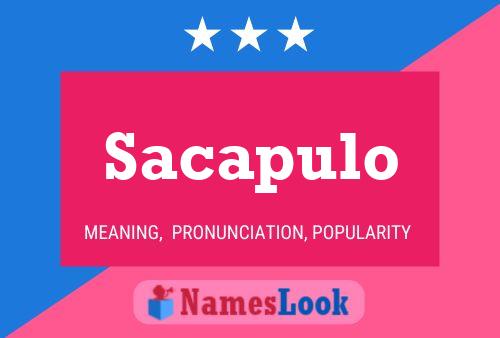 Sacapulo Name Poster