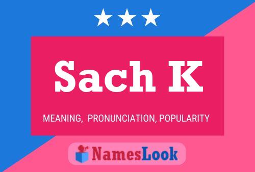 Sach K Name Poster