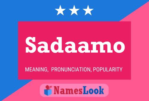 Sadaamo Name Poster