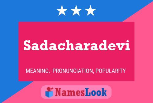 Sadacharadevi Name Poster