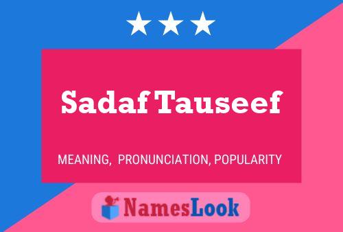 Sadaf Tauseef Name Poster