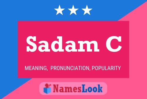 Sadam C Name Poster