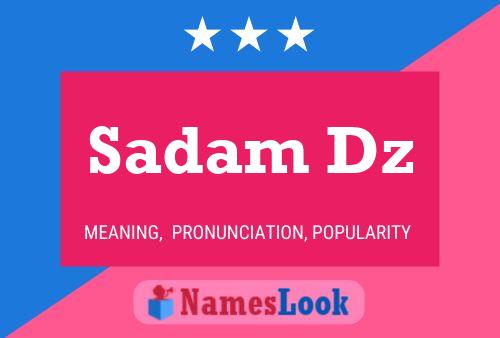 Sadam Dz Name Poster