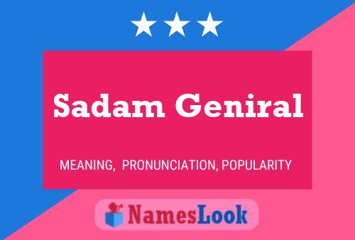 Sadam Geniral Name Poster