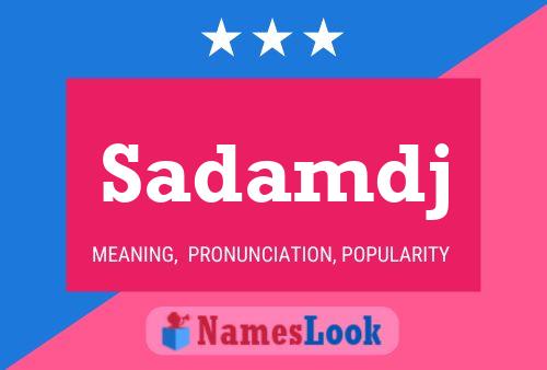 Sadamdj Name Poster