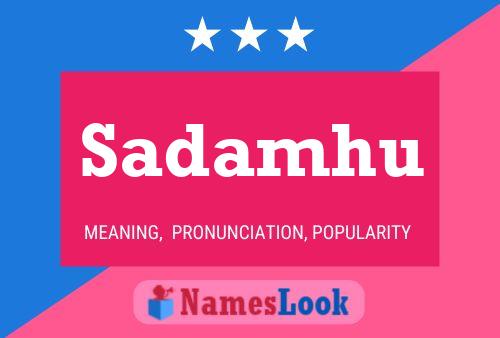 Sadamhu Name Poster