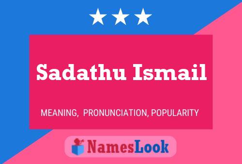 Sadathu Ismail Name Poster