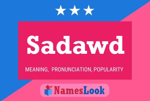 Sadawd Name Poster