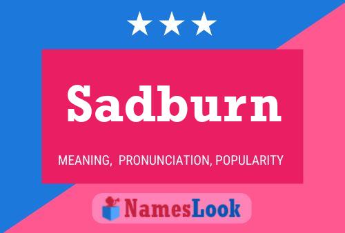 Sadburn Name Poster