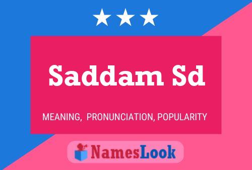 Saddam Sd Name Poster