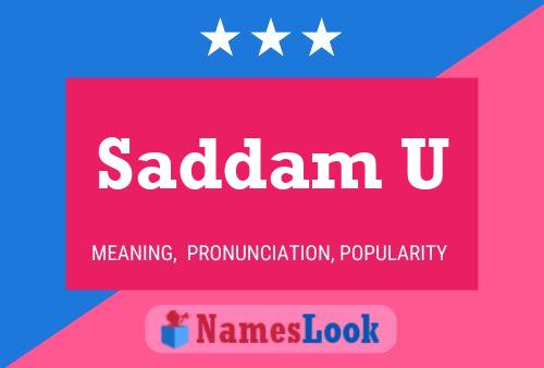 Saddam U Name Poster