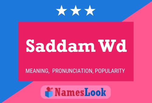 Saddam Wd Name Poster