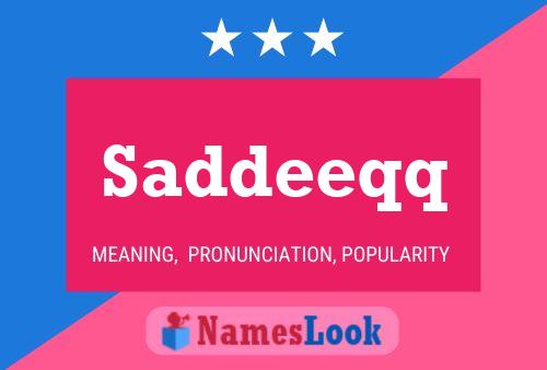 Saddeeqq Name Poster