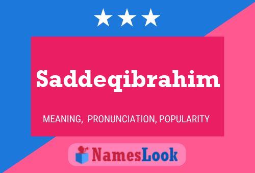 Saddeqibrahim Name Poster