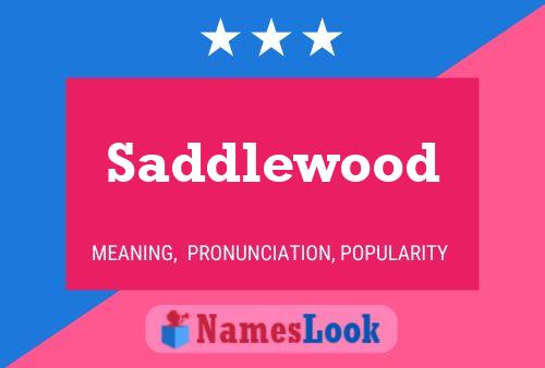 Saddlewood Name Poster