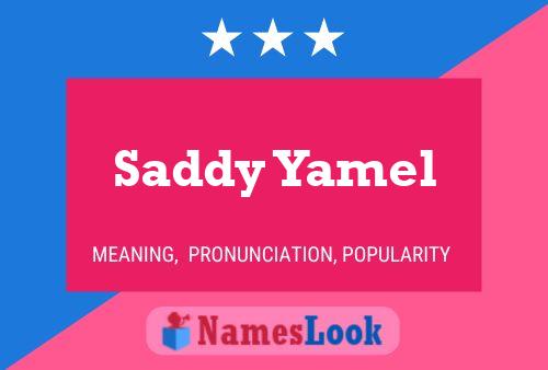 Saddy Yamel Name Poster