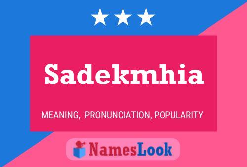 Sadekmhia Name Poster