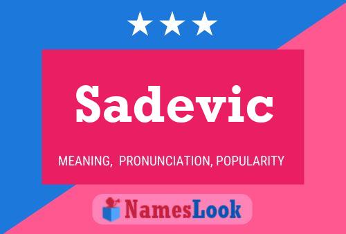 Sadevic Name Poster