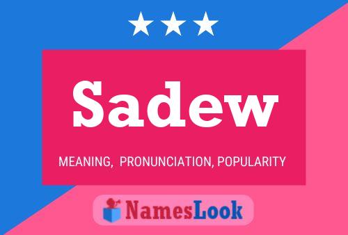 Sadew Name Poster