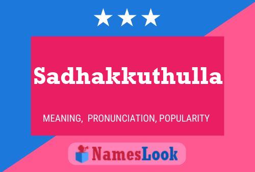 Sadhakkuthulla Name Poster