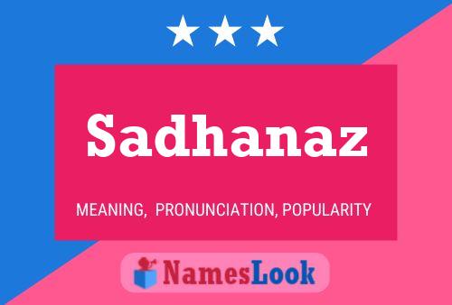 Sadhanaz Name Poster