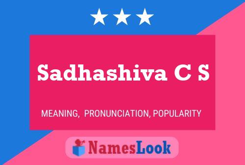 Sadhashiva C S Name Poster