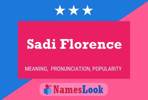 Sadi Florence Name Poster