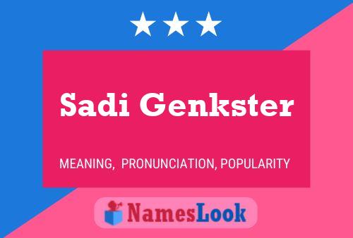 Sadi Genkster Name Poster