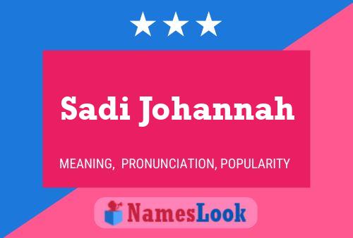 Sadi Johannah Name Poster