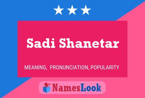 Sadi Shanetar Name Poster