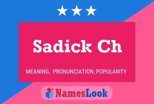 Sadick Ch Name Poster