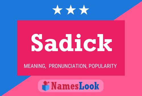 Sadick Name Poster