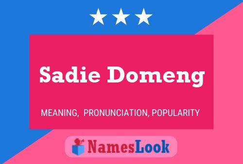 Sadie Domeng Name Poster