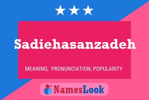 Sadiehasanzadeh Name Poster