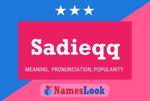 Sadieqq Name Poster