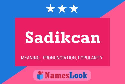 Sadikcan Name Poster