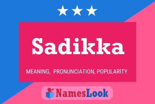 Sadikka Name Poster